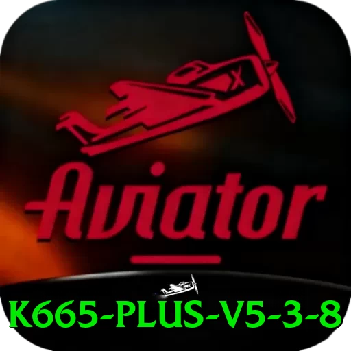 k665 Plus v5.3.8 - 🚀 apk